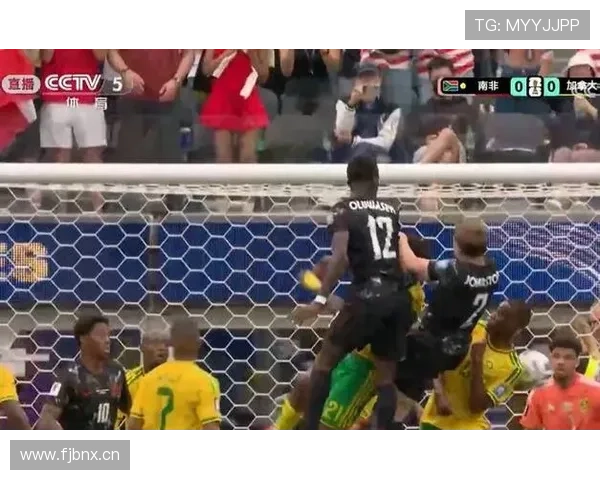 加拿大1-0南非赛后观察：防守稳定成为晋级基础